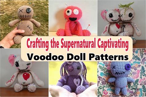 The Healing Powers of the Captivating Voodoo Doll: Myth or Reality?